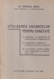 Dr. Emanuil Anca - Utilizarea vacantelor pentru sanatate (1939)