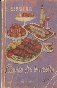 E. Ciortan, X. Nicolau - Carte de bucate
