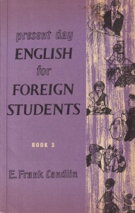 E. Frank Candlin - Present day english for foreign students. Book 3