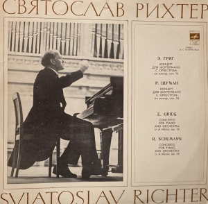E. Grieg, R. Schumann - Concerto For Piano And Orchestra In A Minor, Op. 16. Concerto For Piano And Orchestra In A Minor, Op. 54, Sviatoslav Richter
