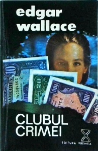 Edgar Wallace - Clubul crimei