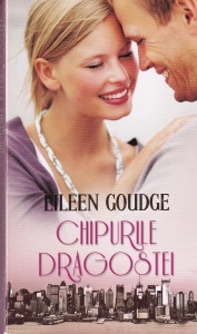 Eileen Goudge - Chipurile dragostei