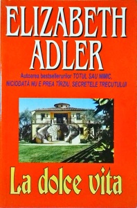 Elizabeth Adler - La Dolce Vita
