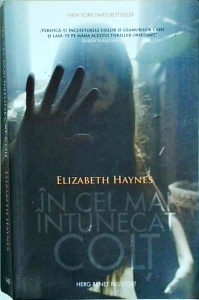 Elizabeth Haynes - In cel mai intunecat colt