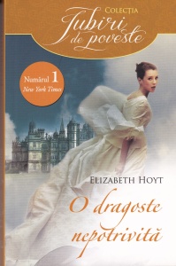 Elizabeth Hoyt - O dragoste nepotrivita