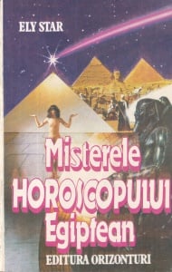 Ely Star - Misterele horoscopului egiptean