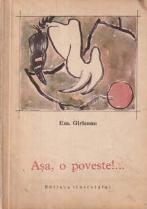 Em. Girleanu - Asa, o poveste!...