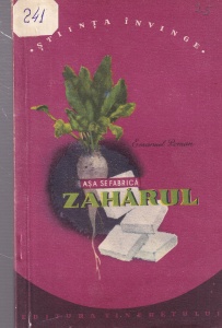 Emanuel Roman - Asa se fabrica zaharul