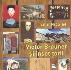 Emil Nicolae - Victor Brauner si insotitorii