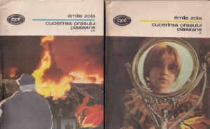Emile Zola - Cucerirea orasului Plassans, 2 volume