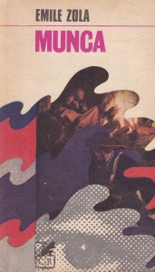 Emile Zola - Munca
