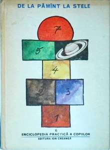 Enciclopedia practica a copiilor, volumul 6: De la Pamant la stele