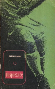Eugen Barbu - Unsprezece