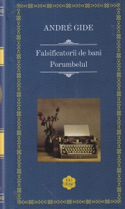 Falsificatorii de bani. Porumbelul (2016) - Andre Gide