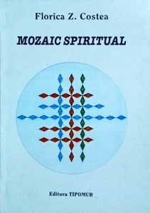 Florica Z. Costea - Mozaic spiritual
