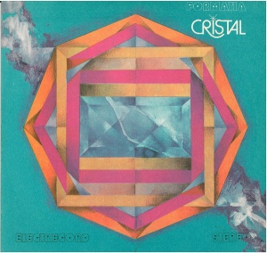 Formatia Cristal – Cristal