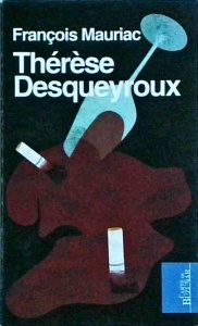 Francois Mauriac - Therese Desqueyroux (2010)