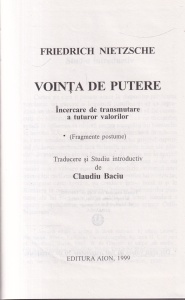 Friedrich Nietzsche - Vointa de putere. Incercare de transmutare a tuturor valorilor