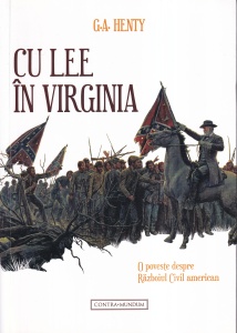 G.A. Henty - Cu Lee in Virginia. O poveste despre Razboiul Civil american