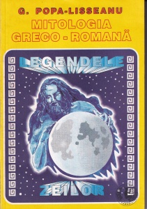 G. Popa - Lisseanu - Mitologia greco-romana. Legendele zeilor
