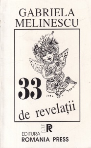 Gabriela Melinescu - 33 de revelatii