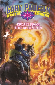 Gary Paulsen - Escape from Fire Mountain: World of Adventure