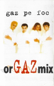 Gaz Pe Foc – OrGAZmix