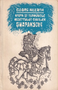 Georg Weerth - Viata si ispravile vestitului cavaler Snapanschi