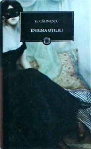 George Calinescu - Enigma Otiliei (2010)