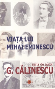 George Calinescu - Viata lui Mihai Eminescu