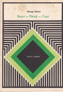 George Nestor - Bunici, parinti, copii