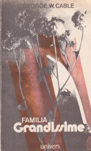 George W. Cable - Familia Grandissime