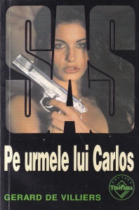 Gerard de Villiers - SAS: Pe urmele lui Carlos