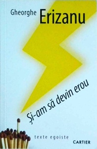 Gheorghe Erizanu - Si-am sa devin erou