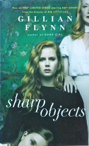 Gillian Flynn - Sharp Objects