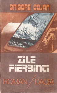 Grigore Cojan - Zile fierbinti