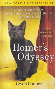 Gwen Cooper - Homer's Odyssey. A Fearless Feline Tale, or How I Learned About Love and Life with a Blind Wonder Cat
