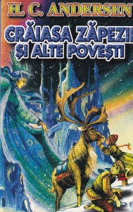 Hans Christian Andersen - Craiasa zapezii si alte povesti