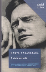 Hanya Yanagihara - O viata marunta (2017)