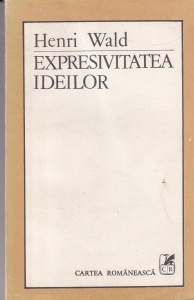 Henri Wald - Expresivitatea ideilor