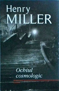 Henry Miller - Ochiul cosmologic