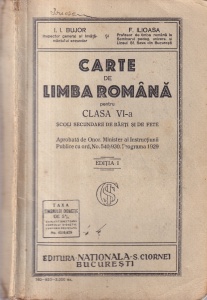 I. I. Bujor, F. Ilioasa - Carte de limba romana pentru clasa VI-a scoli secundare de baieti si de fete (1930)