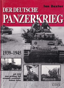Ian Baxter - Der deutsche Panzerkrieg 1939-1945