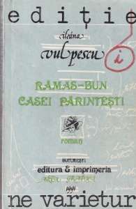 Ileana Vulpescu - Ramas-bun casei parintesti