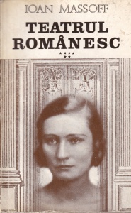 Ioan Massoff - Teatrul romanesc, volumul 6