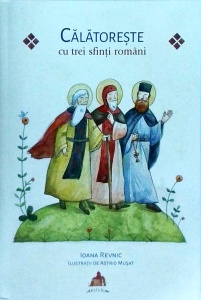 Ioana Revnic - Calatoreste cu trei sfinti romani - Img 1