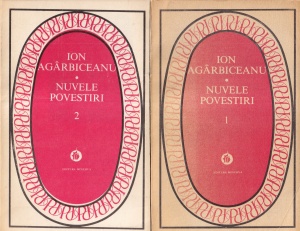 Ion Agarbiceanu - Nuvele. Povestiri, 2 volume
