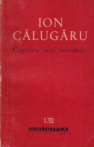 Ion Calugaru - Copilaria unui netrebnic