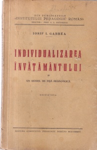 Iosif I. Gabrea - Individualizarea invatamantului si un model de fisa pedagogica (editie veche)