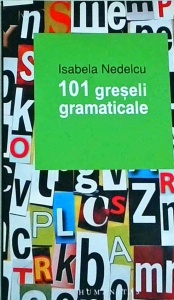 Isabela Nedelcu - 101 greseli gramaticale - Img 1
